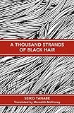 A Thousand Strands of Black Hair (English Edition)
