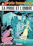 Yoko Tsuno, tome 12 : La proie et l'ombre