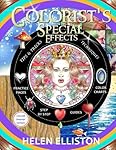 Colorist's Special Effects - color interior: Step by step guides to making your adult coloring pages POP!