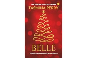 Belle: A feel-good romance about lost love and second chances from the million-copy bestselling author.