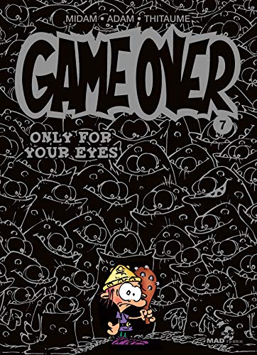 Télécharger Game Over - Tome 07: Only for your eyes Livre PDF Gratuit