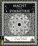 Macht der Symmetrie (Artemis & Winkler Sachbuch) by 