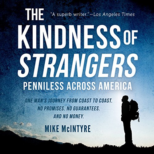 The Kindness of Strangers: Penniless Across America