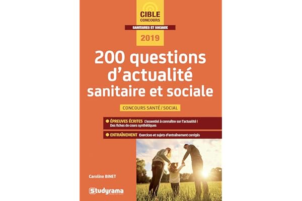 200 questions d'actualité sanitaire et sociale: filière santé / social