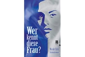 Wer kennt diese Frau?: Kriminalroman (Alfred Meister und Dominique Brodbecker)