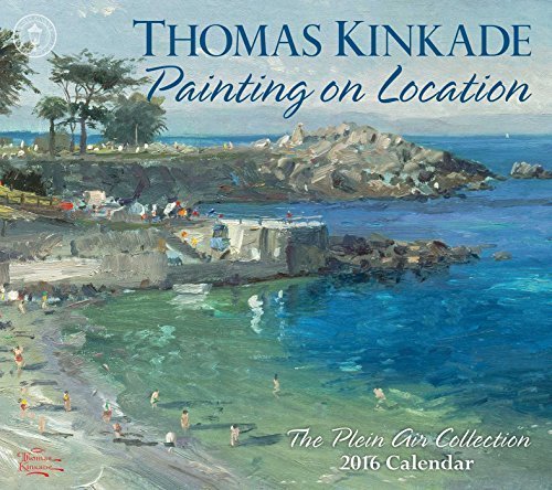 Thomas Kinkade Painting on Location 2016 Deluxe Wall Calendar (The Plein Air Collection) by Thomas Kinkade (2015-08-11)