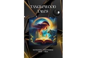 Tanglewood Tales (illustrated)