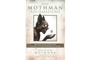 The MOTHMAN AFFIRMATIONS