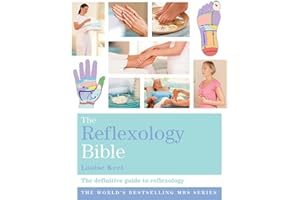 The Reflexology Bible: Godsfield Bibles