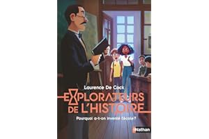 Pourquoi a-t-on inventé l'école ? - Explorateurs de l'Histoire - Dès 8 ans (2)