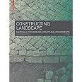 Constructing Landscape Materials Techniques Structural Components