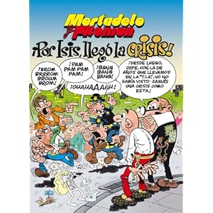 Mortadelo y Filemón. ¡Por Isis, llegó la crisis!
