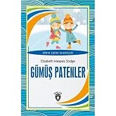 G&uuml;m&uuml;ş Patenler: D&uuml;nya &Ccedil;ocuk Klasikleri (7-12 Yaş)