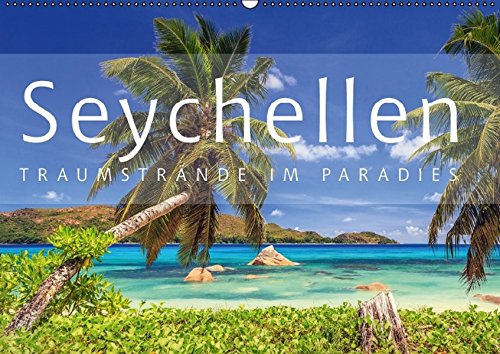 Seychellen - Traumstrände im Paradies (Wandkalender 2015 DIN A2 quer): Die schönsten Strände der Seychellen (Monatskalender, 14 Seiten) (CALVENDO Natur)
