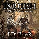 Tarnish: Complete Trilogy Edition