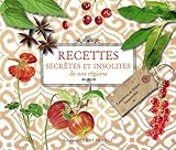 Recettes secrètes et insolites de nos régions