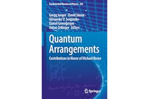 Quantum Arrangements: Contributions in Honor of Michael Horne (Fundamental Theories of Physics, Band 203)