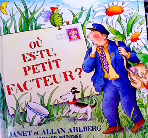 Où es-tu petit facteur