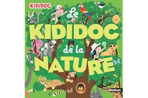 Le grand Kididoc de la nature - Plus de 100 questions sur la nature avec des animations spectaculaires ! dès 4 ans