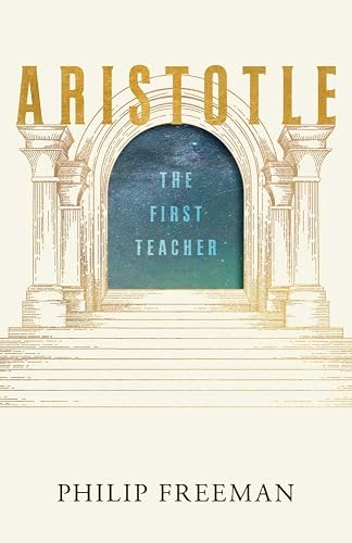 Aristotle: The First Teacher