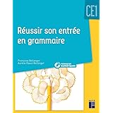 Réussir son entrée en grammaire CE1 (+ CD Rom/téléchargement) - Nouvelle édition