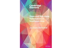 State and Sub-State Nationalism in Southeast Asia (Elements in Politics and Society in Southeast Asia)