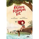 Kuşlara Fısıldayan Kız