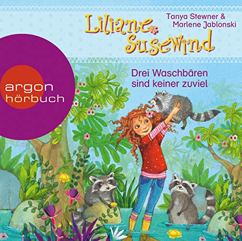 Liliane Susewind - Drei Waschbären sind keiner zu viel (Liliane Susewind ab 6, Band 8)