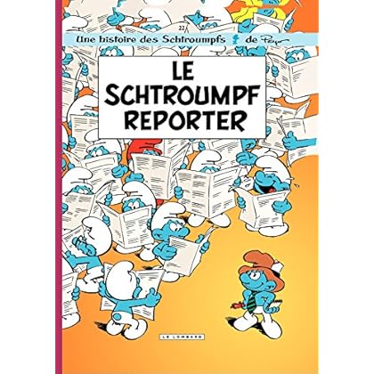 Les Schtroumpfs - tome 22 - Le Schtroumpf reporter Les Schtroumpfs - tome 22 - Le Schtroumpf reporter