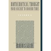 Mathematical Thought from Ancient to Modern Times Volume 3: 03