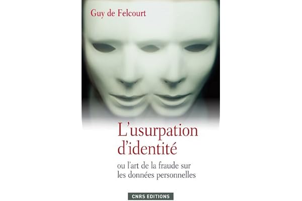 L'Usurpation d'identité. Fraudes, menaces et parades (SOCIO/ANTHROPO)