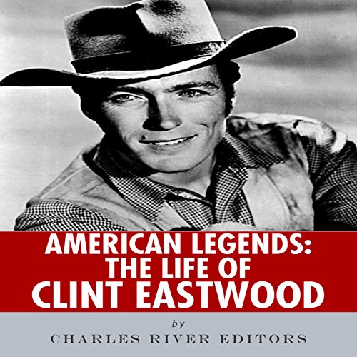 American Legends: The Life of Clint Eastwood
