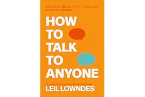How to Talk to Anyone: 92 Little Tricks for Big Success in Relationships