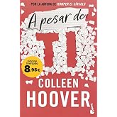A pesar de ti: Edici&oacute;n limitada a precio especial (Colecci&oacute;n Especial)