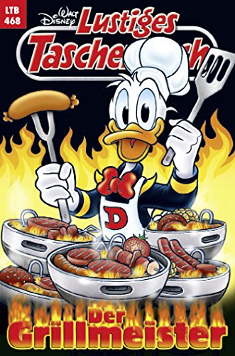 Lustiges Taschenbuch Nr. 468: Der Grillmeister