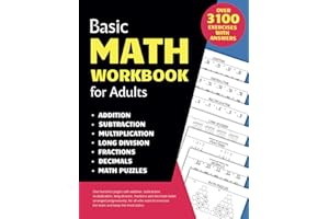 Basic Math Workbook for Adults: Activity book with over 3100 tasks of addition, subtraction, multiplication, long division, fractions and decimals to ... basic skills and keep the mind active.