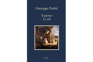 Il giorno - Le odi: Edizione Integrale
