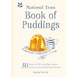 The National Trust Book of Puddings: 50 irresistibly nostalgic sweet treats and comforting classics