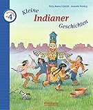 Kleine Indianer-Geschichten zum Vorlesen (Kleine Geschichten zum Vorlesen) by 