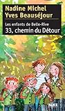 Image de Les Enfants de Belle-Rive: Tome 3 : 33, chemin du Détour