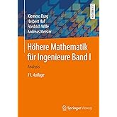 Höhere Mathematik für Ingenieure Band I: Analysis