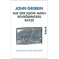 Auf der Suche nach Schrödingers Katze: Quantenphysik und Wirklichkeit