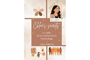 Chloé’s Secrets: Le guide de la colorimétrie et morphologie