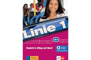 Linie 1 B1 - Hybride Ausgabe allango: Deutsch in Alltag und Beruf. Kurs- und Übungsbuch mit Audios und Videos inklusive Lizenzschlüssel allango (24 Monate) (Linie 1: Deutsch in Alltag und Beruf)
