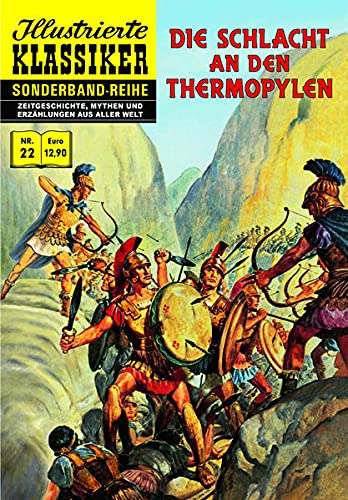 Die Schlacht an den Thermopylen Illustrierte Klassiker Sonderband Nr