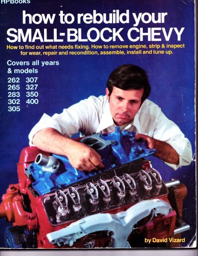 How to Rebuild Your Small Block Chevy livre