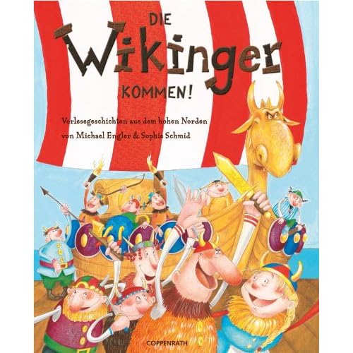 Die Wikinger kommen!: Vorlesegeschichten aus dem hohen Norden