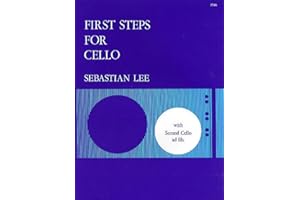 STAINER AND BELL SEBASTIAN LEE : FIRST STEPS FOR CELLO OP.101 - VIOLONCELLE (2 EME VIOLONCELLE AD LIB.)