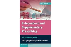 Independent and Supplementary Prescribing: An Essential Guide