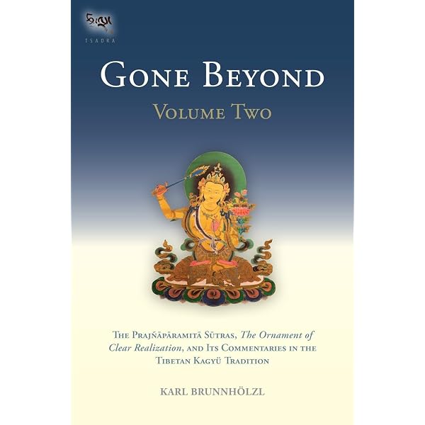 Gone Beyond: The Prajnaparamita Sutras, The Ornament of Clear